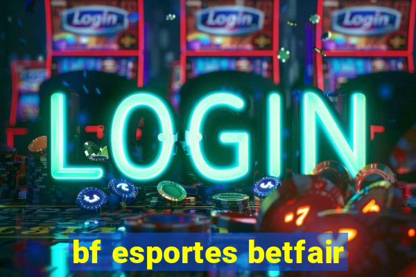 bf esportes betfair